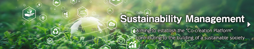 Sustainability Management Aiming to establish the Co-creation Platform contributing to the building of a sustainable society